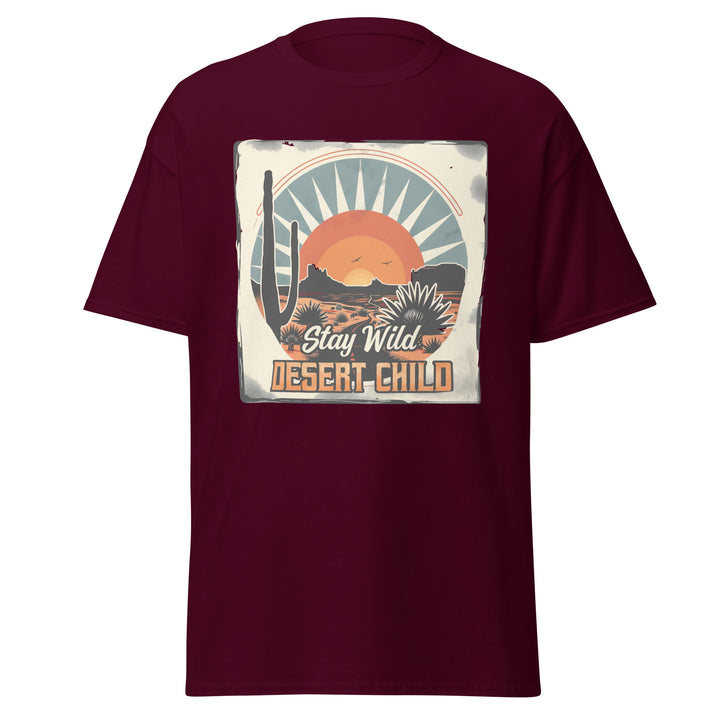 maroon-classic tee with- Stay Wild Desert Child-design for unisex