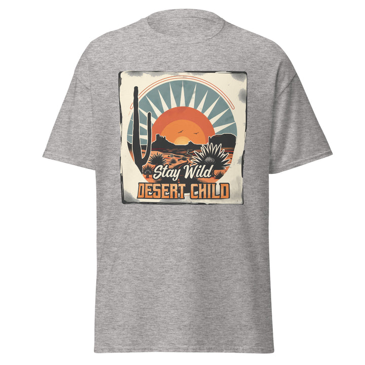 sport-grey-classic tee with- Stay Wild Desert Child-design for unisex