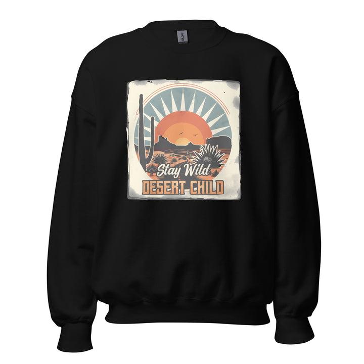 black-sweatshirt with-Stay Wild Desert-design for unisex