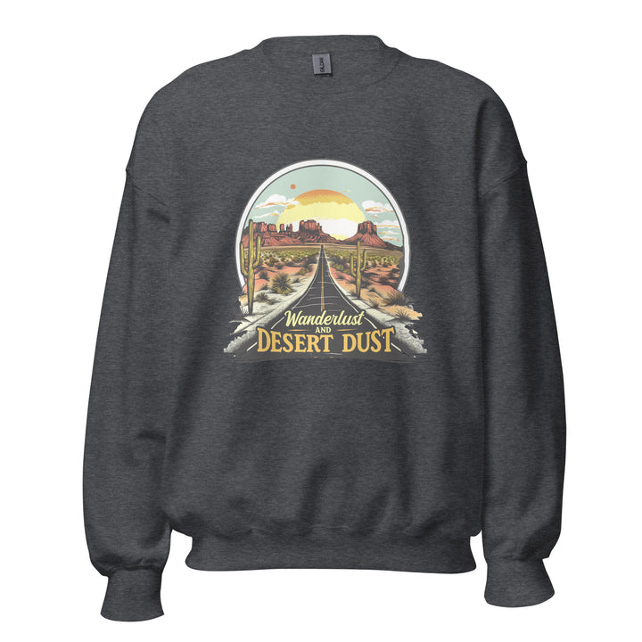 dark-sweatshirt with-Wanderlust-And-Desert-Dust-design for unisex