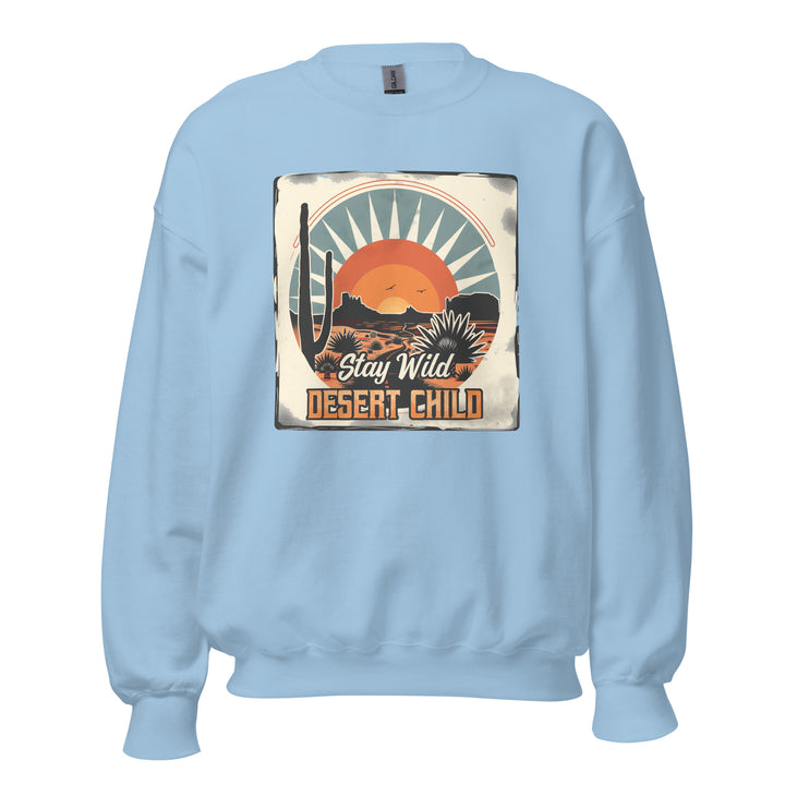 light-blue-sweatshirt with-Stay Wild Desert-design for unisex