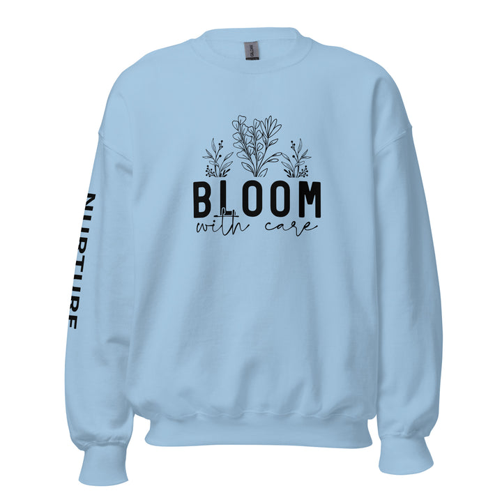 light-blue-sweatshirt with-Bloom with care-design for unisex