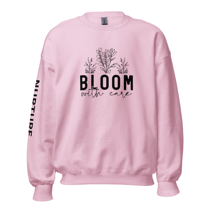 light-pink-sweatshirt with-Bloom with care-design for unisex