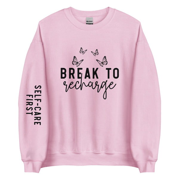 Break to Recharge-Unisex sweatshirt