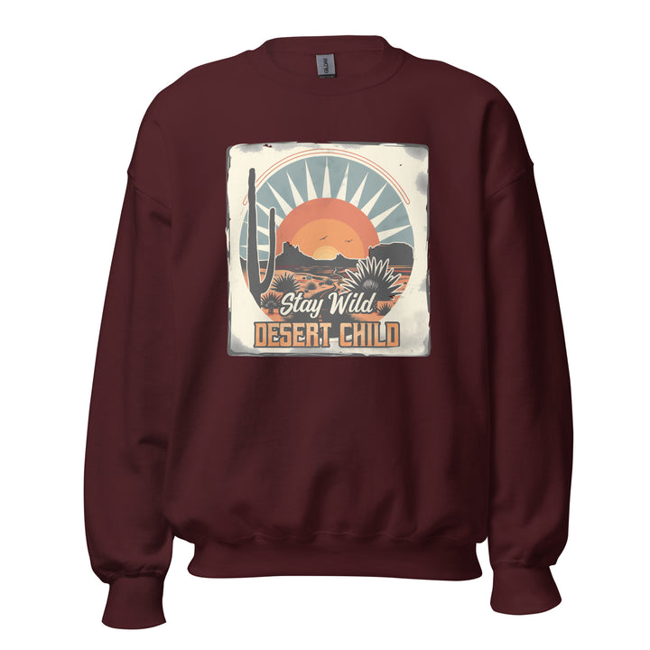 maroon-sweatshirt with-Stay Wild Desert-design for unisex