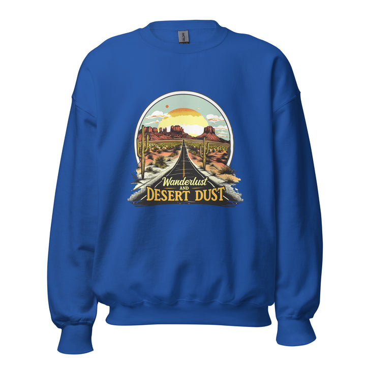 royal-sweatshirt with-Wanderlust-And-Desert-Dust-design for unisex