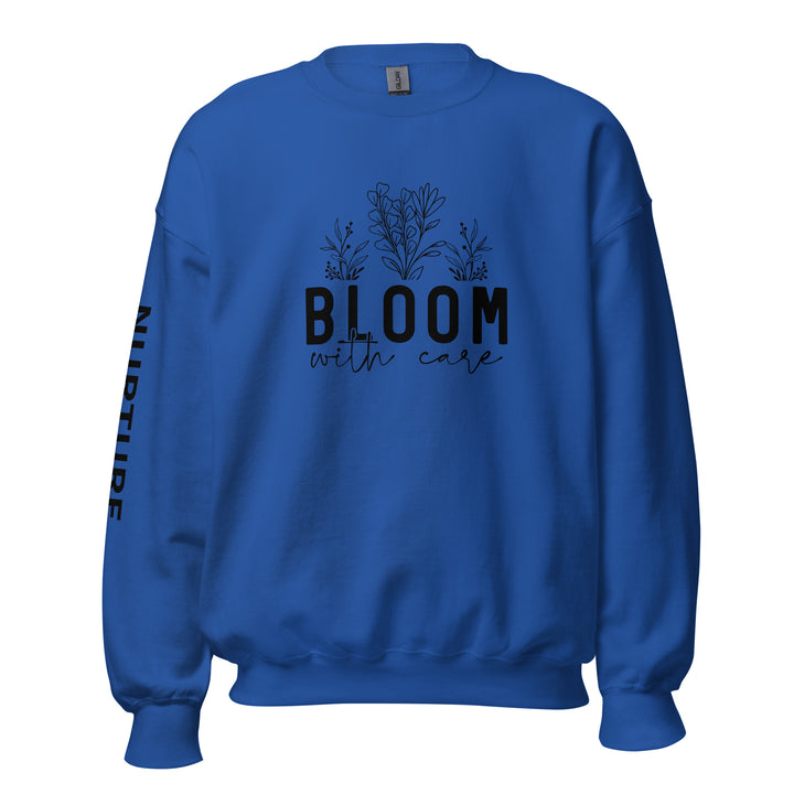 royal-sweatshirt with-Bloom with care-design for unisex