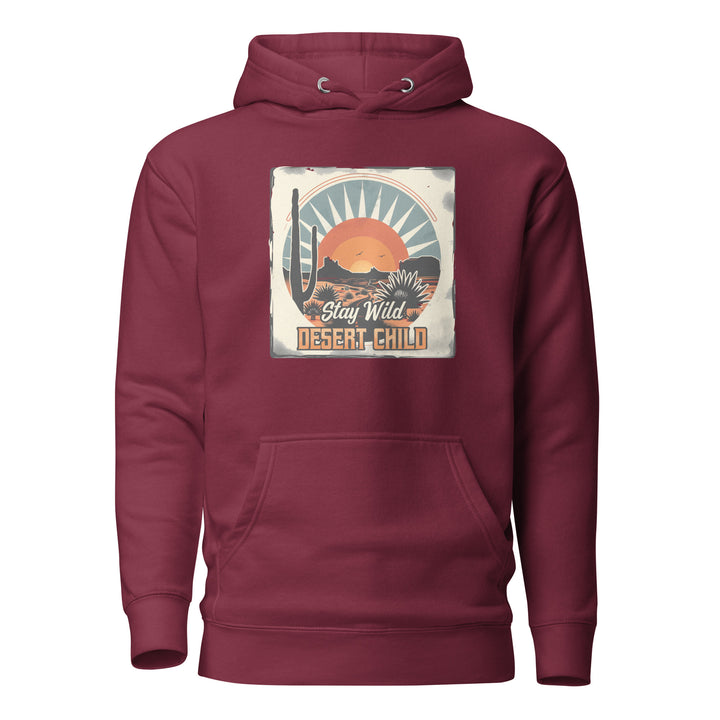 maroon-Hoodie with-Stay-Wild-Desert-Child-design for unisex