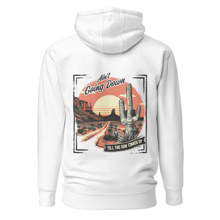 white-Hoodie with-A, Ain't Going Down-design for unisex