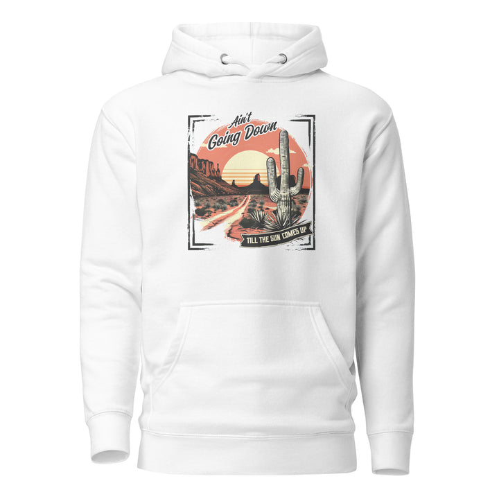 white-Hoodie with- Ain't Going Down-design for unisex