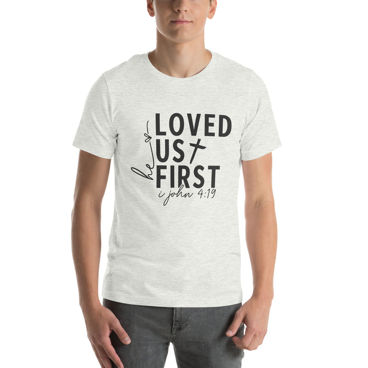 ash-T-Shirt with-Loved Us First-design for unisex